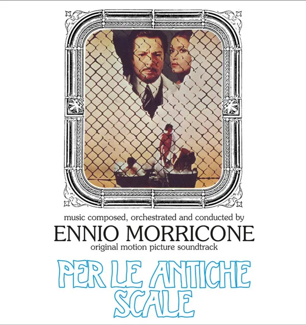 Per Le Antiche Scale (Original Motion Picture Soundtrack)