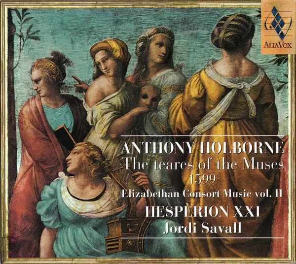 The Teares Of The Muses 1599 (Elizabethan Consort Music Vol. II)
