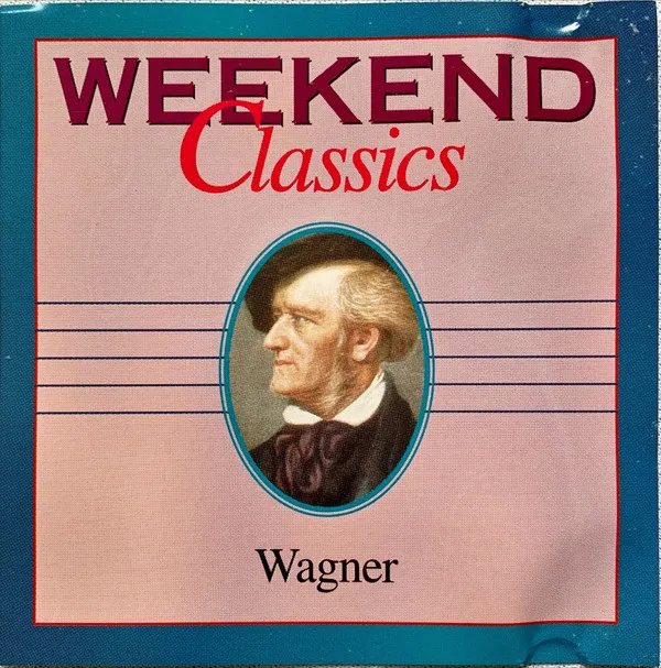Weekend Classics - Wagner