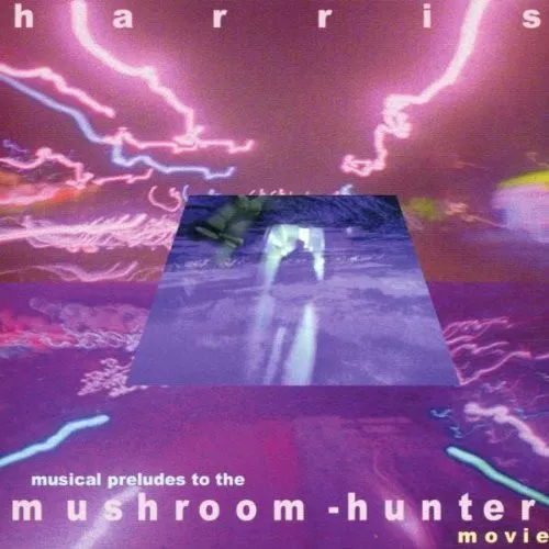 Musical Preludes To The Mushroom Hunter Movie
