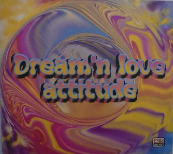 Dream'n Love Attitude