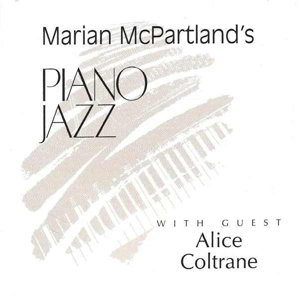 Marian McPartland's Piano Jazz With Guest Alice Coltrane