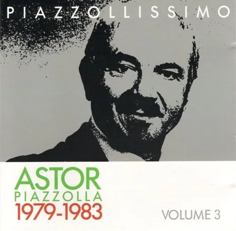 1979-83 Piazzollissimo Volume 3