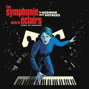 La Symphonie Des Eclairs (Le Dernier Des Voyages) (Deluxe Edition)