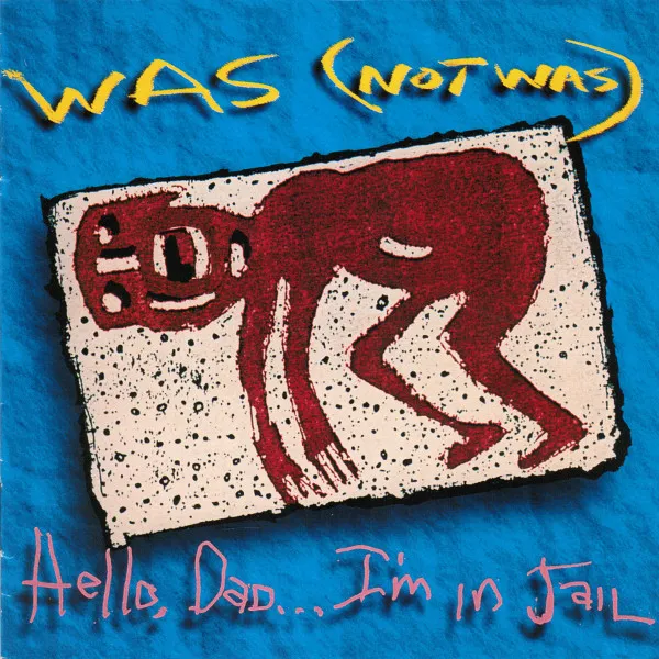 Hello, Dad...I'm In Jail