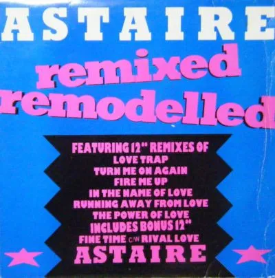 Astaire Remixed Remodelled