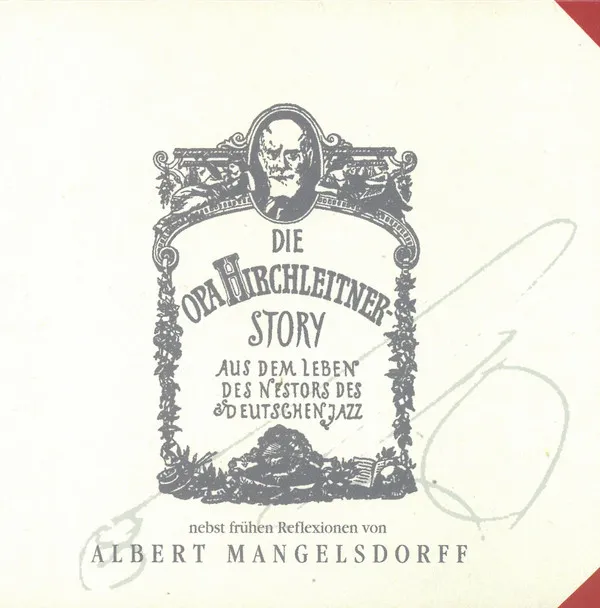 Die Opa Hirchleitner Story