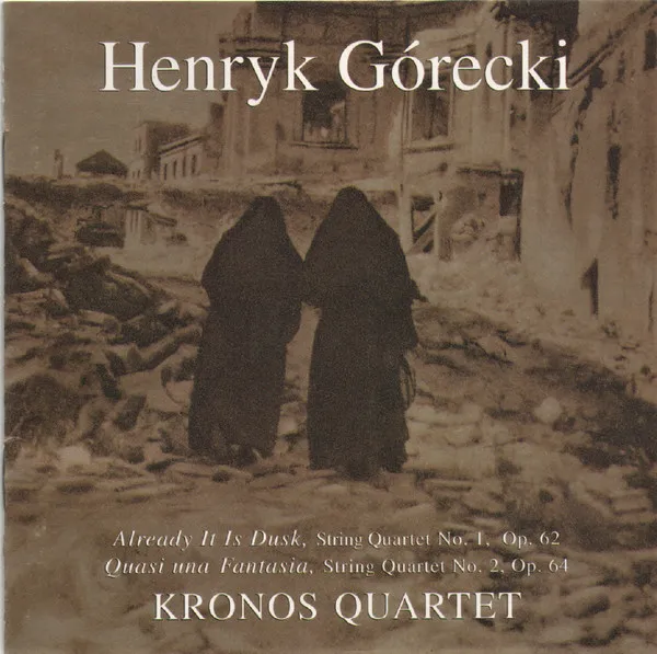 Already It Is Dusk, String Quartet No. 1, Op. 62 / Quasi Una Fantasia,  String Quartet No. 2, Op. 64