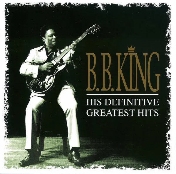 B. B. King:  Definitive Greatest Hits