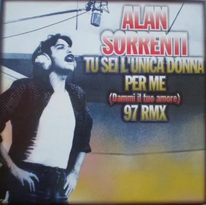 Tu Sei L'Unica Donna Per Me (Dammi Il Tuo Amore) 97 RMX