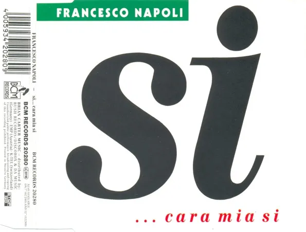 Si ... Cara Mia Si