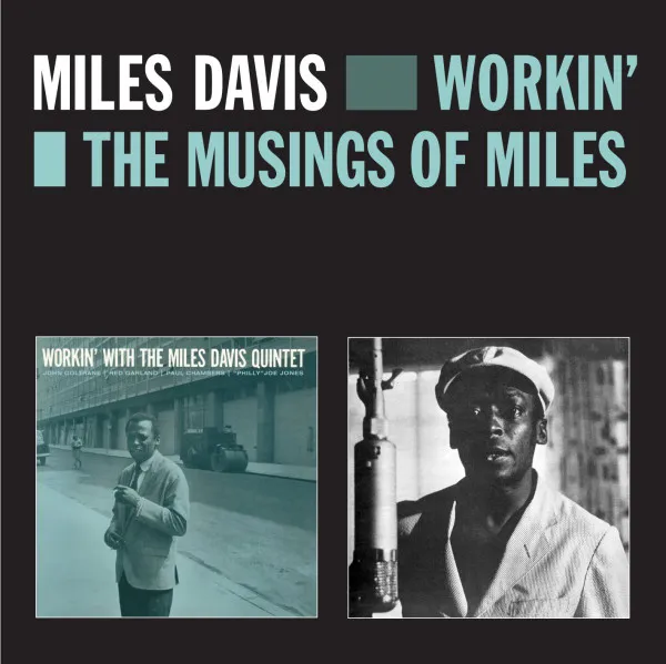Workin' / The Musings Of Miles