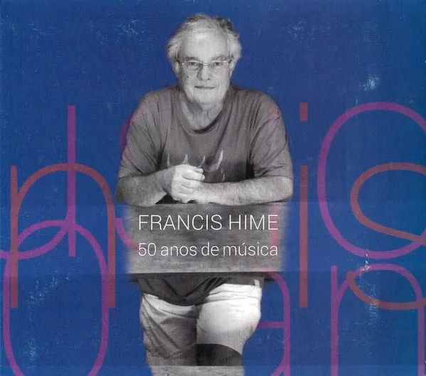 Francis Hime, 50 Anos De Música