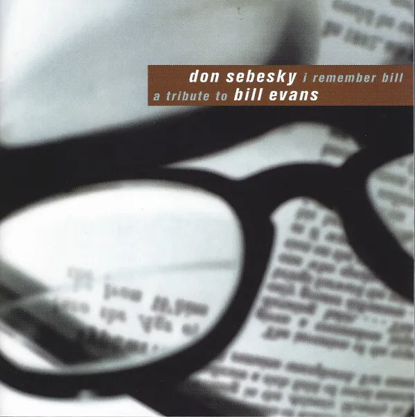 I Remember Bill (A Tribute To Bill Evans)