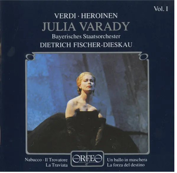 Verdi · Heroinen Vol. I – Nabucco · Il Trovatore · La Traviata · Un Ballo In Maschera · La Forza Del Destino