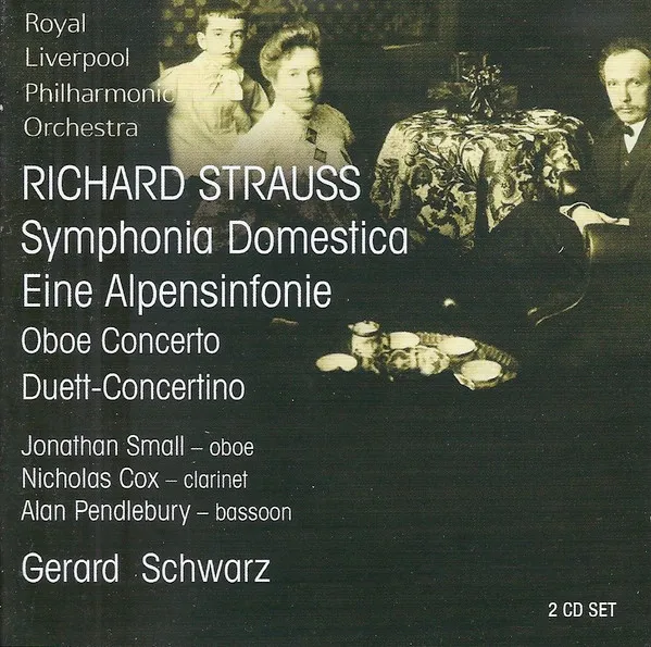 Symphonia Domestica • Eine Alpensinfonie • Oboe Concerto • Duett-Concertino