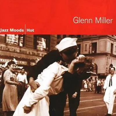Jazz Moods Hot Glenn Miller