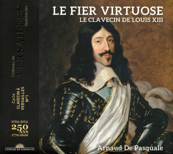 Le Fier Virtuose (Le Clavecin De Louis XIII)