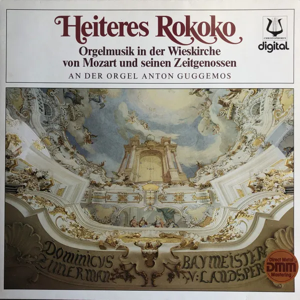 Heiteres Rokoko - Orgelmusik In Der Wieskirche Von Mozart Und Seinen Zeitgenossen