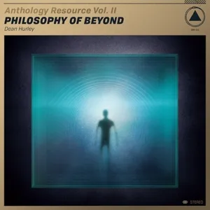 Anthology Resource Vol.Ii - Philosophy of Beyond