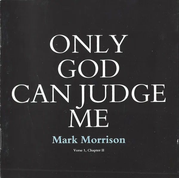 Only God Can Judge Me (Verse 1, Chapter II)