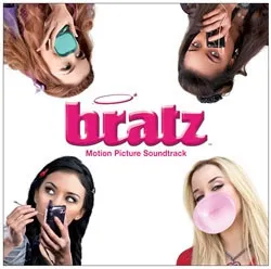 Bratz: Motion Picture Soundtrack