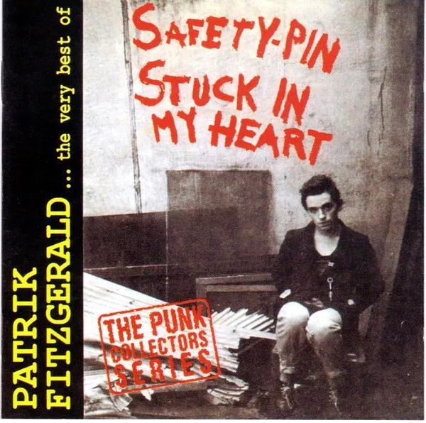 The Very Best Of ... Patrik Fitzgerald:  Safety Pin Stuck In My Heart