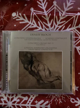 Ernest Bloch, Concerto Symphonique, Scherzo Fantasque, Concerto Grosso No 2