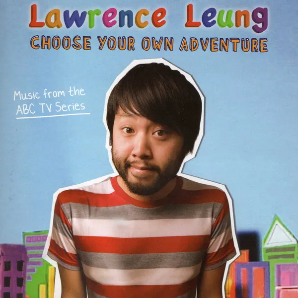 Lawrence Leung Choose Your Own Adventure