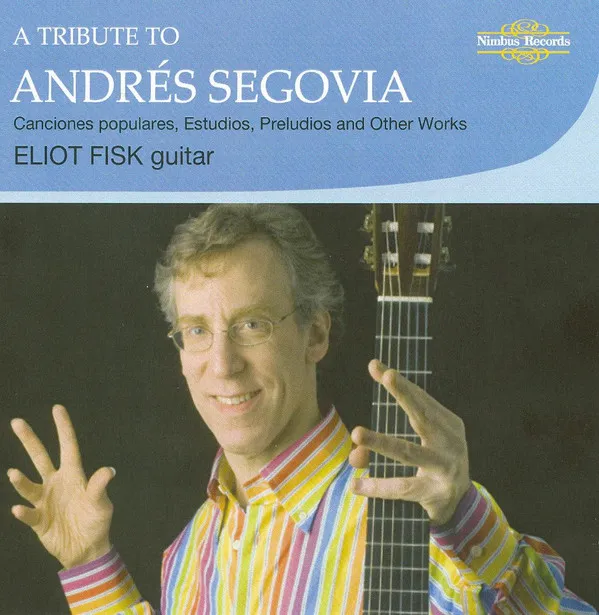 A Tribute To Andres Segovia