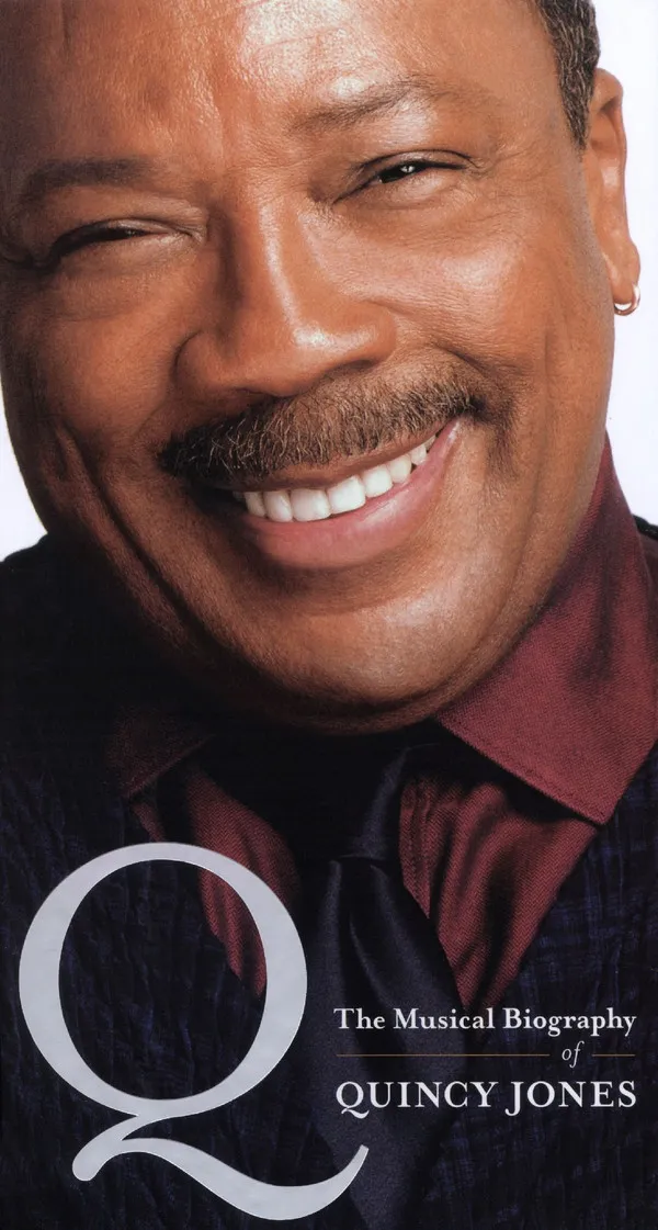 The Musical Biography Of Quincy Jones