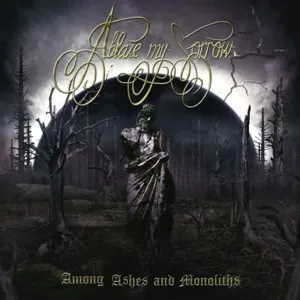 AMONG ASHES AND MONOL