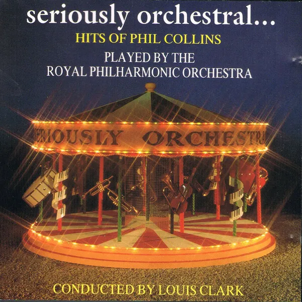 Seriously Orchestral… Hits Of Phil Collins