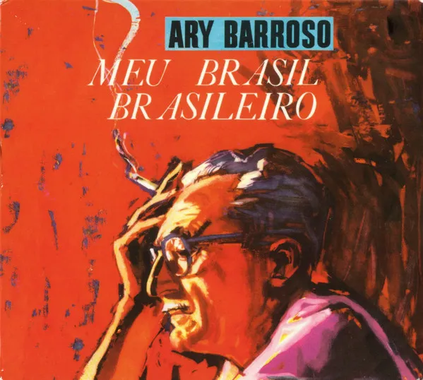 Meu Brasil Brasileiro/Ary Barroso & Dorival Caymmi