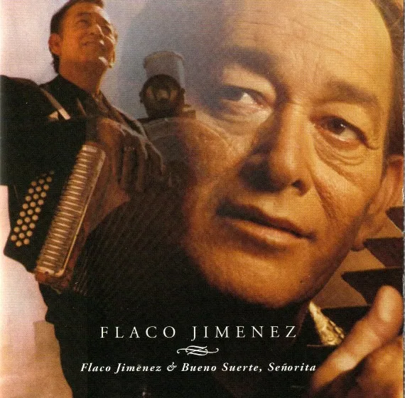 Flaco Jimenez & Buena Suerte, Señorita