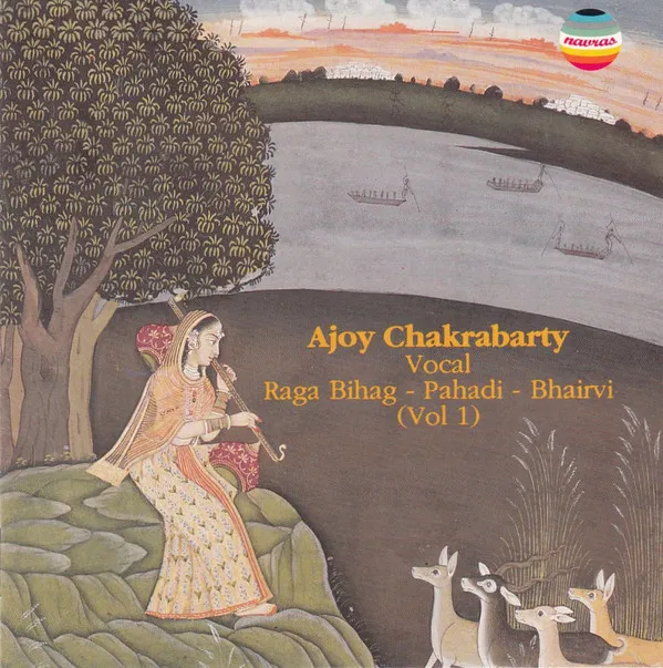 Raga Bihag - Pahadi - Bhairvi (Vol 1)