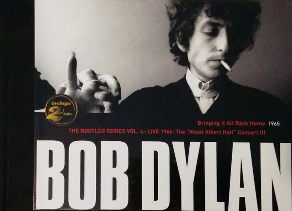 Bringing It All Back Home / The Bootleg Series Vol. 4 - Live 1966: The "Royal Albert Hall" Concert (I)