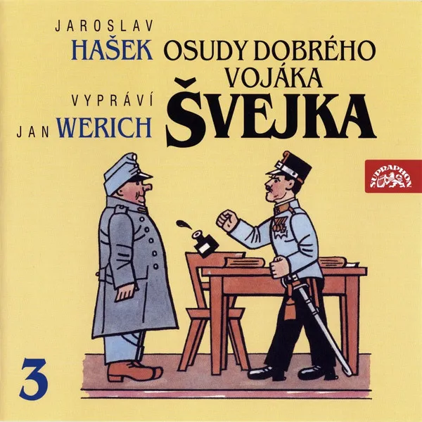 Hašek : Osudy dobrého vojáka Švejka III.