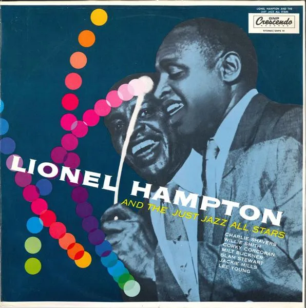 Lionel Hampton And The Just Jazz All Stars
