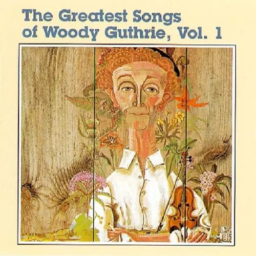 The Greatest Songs Of Woody Guthrie, Vol.1