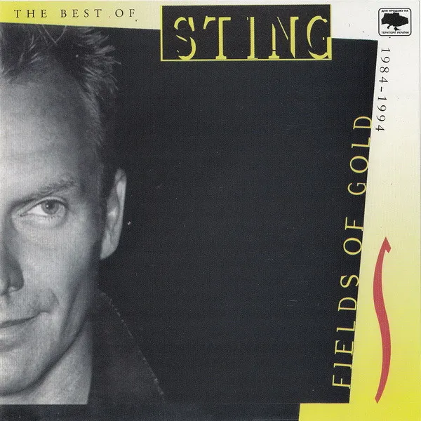 Fields Of Gold: The Best Of Sting 1984 - 1994