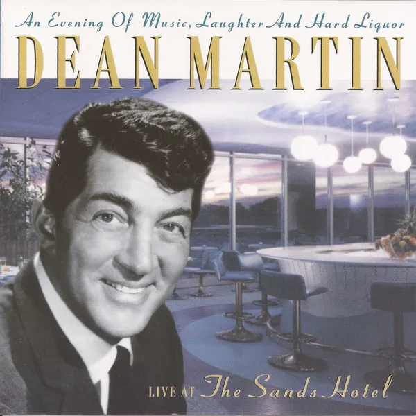 An Evening Of Music, Laughter And Hard Liquor (Live At The Sands Hotel)