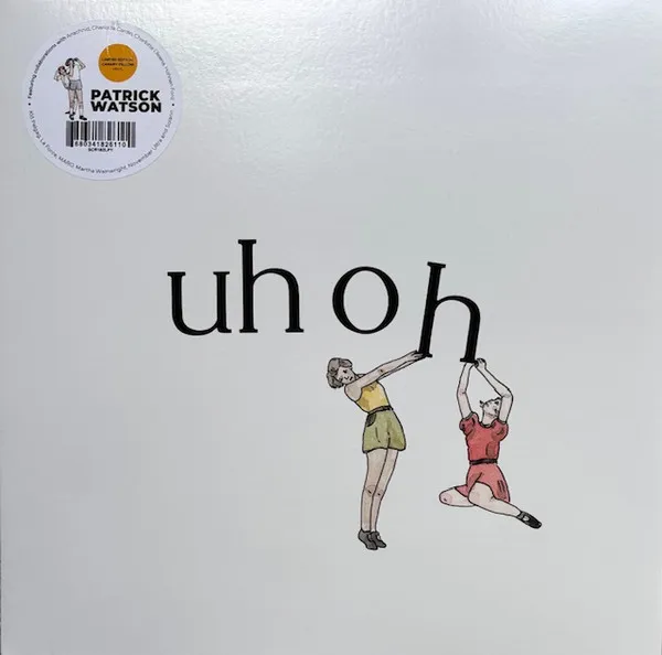 Uh Oh (Limited Indie Edition) (Canary Yellow Vinyl)