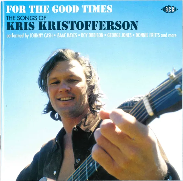For The Good Times (The Songs Of Kris Kristofferson)