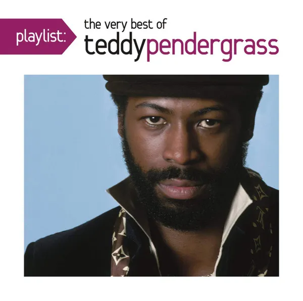 Playlist: The Very Best Of Teddy Pendergrass