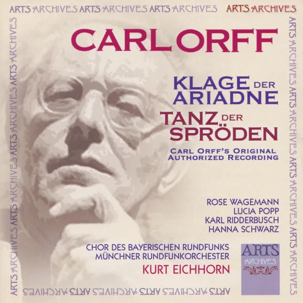 Klage Der Ariadne / Tanz Der Spröden (Carl Orff's Original Authorized Recording)