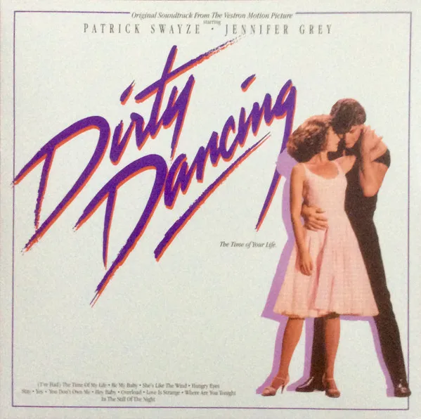 Dirty Dancing (Original Motion Picture Soundtrack)