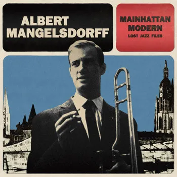 Mainhattan Modern Lost Jazz Files
