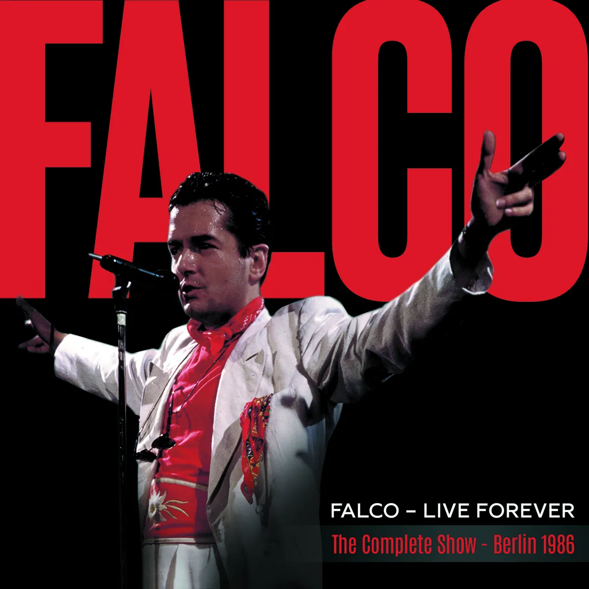 LIVE FOREVER: THE COMPLETE SHOW (BERLIN 1986)