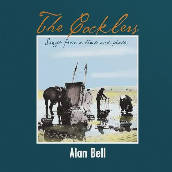 The Cocklers – Songs From A Time And Place